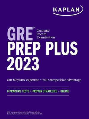 cover image of GRE Prep Plus 2023, Includes 6 Practice Tests, Online Study Guide, Proven Strategies to Pass the Exam